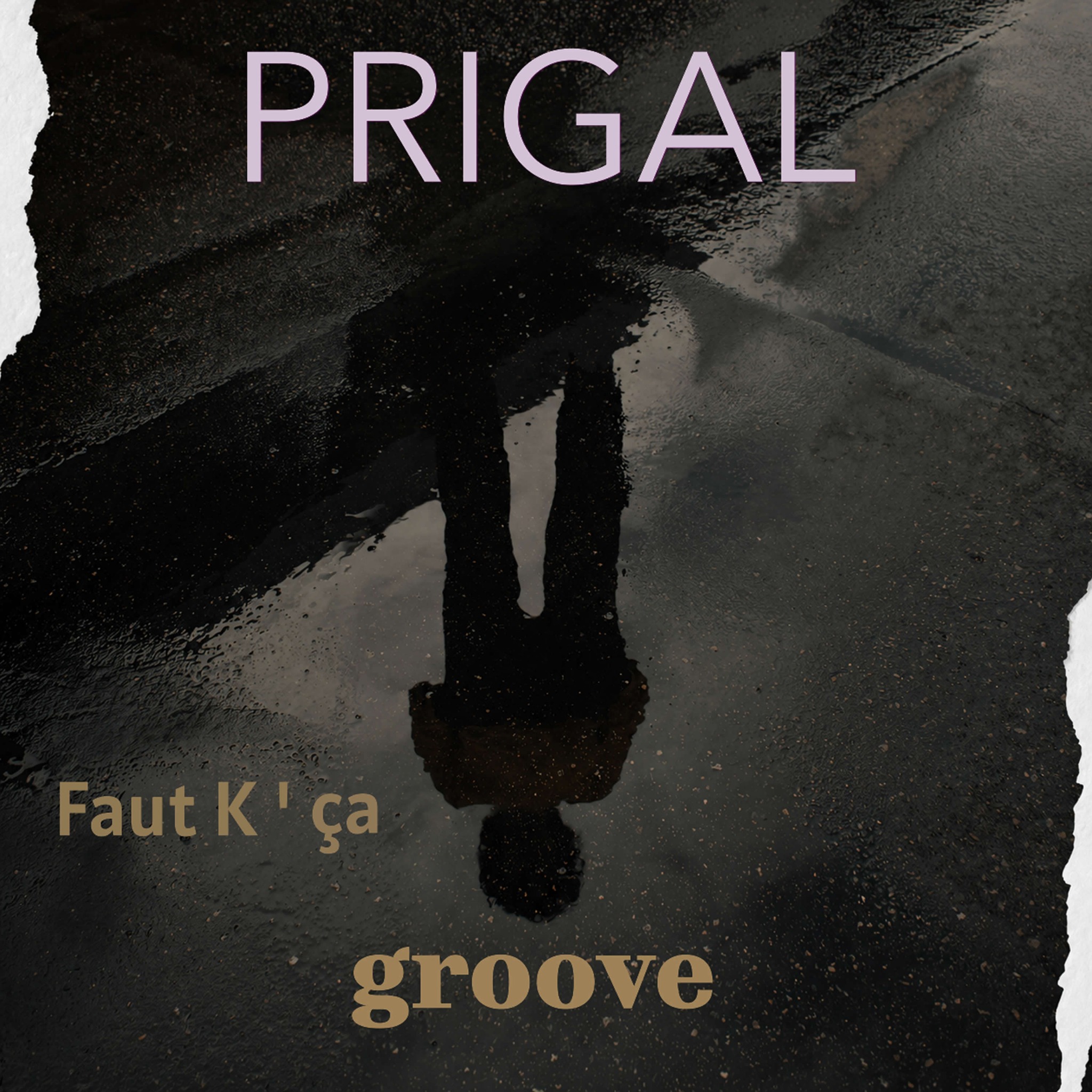 PRIGAL – Faut K’ça Groove